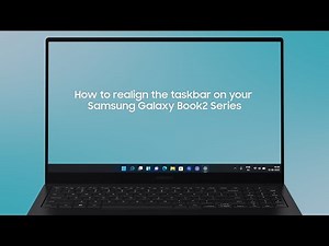 How to realign the taskbar on your Samsung Galaxy Book2 Series