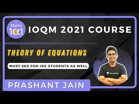 Theory of Equations | IOQM 2021 | Maths 101 | Prashant Jain