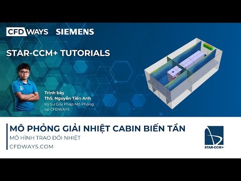 STAR CCM+ Tutorial | Mô Phỏng Giải Nhiệt Cabin Chứa Biến Tần