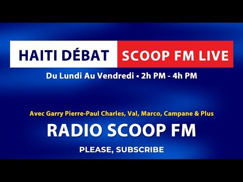Haiti Debat Scoop FM Live: Deba Politik Sou Haiti En Direct 24 Aout 2023 - Live - Haiti Today