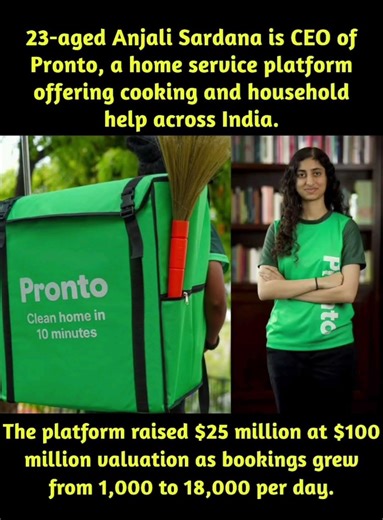 Anjali Sardana is a 23-year-old founder and CEO of the home-services startup Pronto. The company all