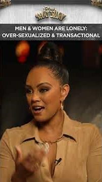 Men & Women Are Lonely: Over-sexualized & Transactional I CLUB SHAY SHAY