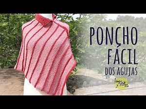 Tutorial Poncho Fácil Dos Rectángulos | TODAS LAS TALLAS | Tricot o Dos Agujas | Lanas y Ovillos