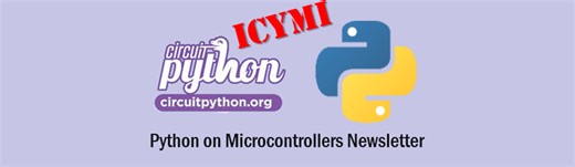 ICYMI Python on Microcontrollers Newsletter: Tom’s interviews Adafruit, a RPN calculator emulated and much more! #Python #ICYMI #CircuitPython @micropython @ThePSF