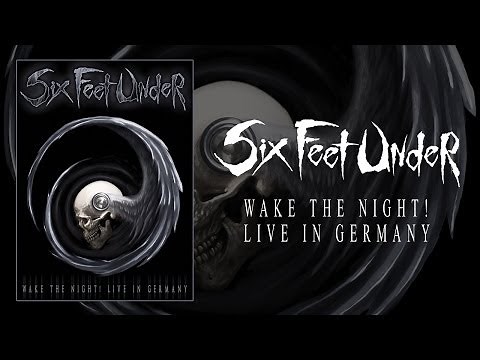 Six Feet Under - Wake the Night! Live in Germany - DVD (OFFICIAL)