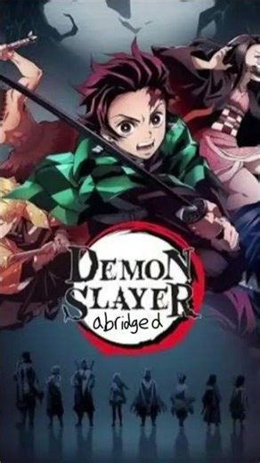 Demon Slayer Abridged!!! #demonslayer #abridged #parody #kimetsunoyaiba