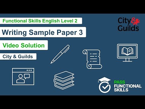 Pass Functional Skills - City & Guilds Writing Sample Paper 3 (Level 2) Video Solution