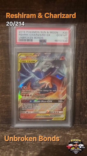 #unbrokenbonds Reshiram & Charizard GX 20/214 PSA 10 #charizard