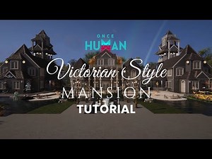 Elegant Victorian Lakeside Mansion | Once Human Base Build Tutorial