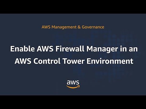 Enable AWS Firewall Manager in an AWS Control Tower Environment