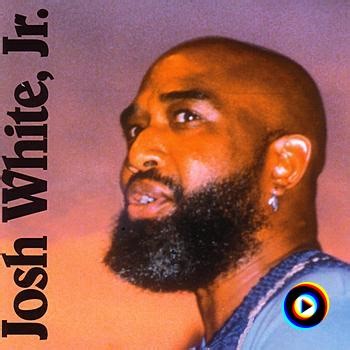 Don't Go Looking For Trouble by Josh White Jr.