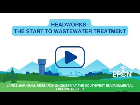 Webinar | Headworks: The Start to Wastewater Treatment