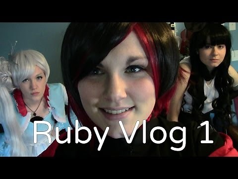 Ruby [RWBY] Vlog 1