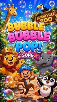 Bubble Bubble Pop! 🫧 | Fun Bubble Song for Kids | Sunnyville Zoo Adventures 🎵 #kidssongs