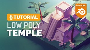 Blender Low Poly Temple Tutorial | Polygon Runway | BlenderNation Bazaar
