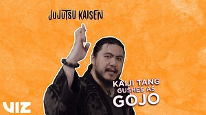 1.6K views · 88 reactions | Kaiji Tang gushes as Jujutsu Kaisen's infinitely strong sorcerer, Gojo! | VIZ Media | Facebook
