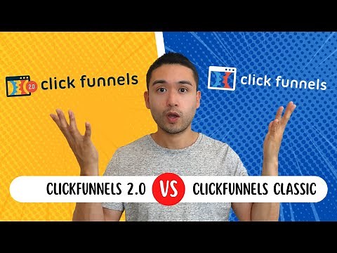 Clickfunnels 2.0 vs. Clickfunnels Classic - What’s The Difference?