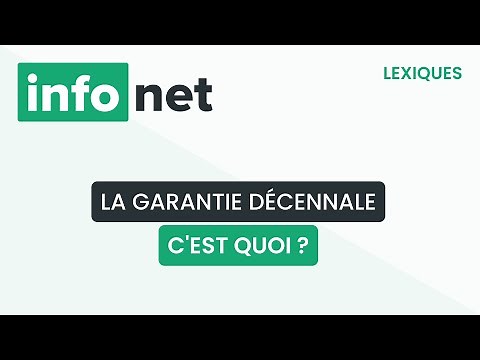 La garantie décennale, c'est quoi ? (définition, aide, lexique, tuto, explication)