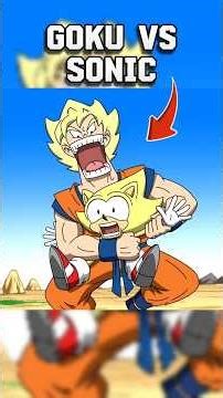 GOKU VS SONIC ♥️ | Sonic llegó para enfrentar a Goku