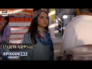 New! Parwarish Episode 3 | Promo | Aina Asif | Samar Jafri | ARY Digital Drama