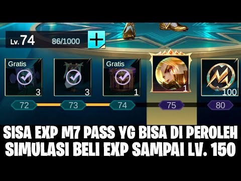 SISA EXP M7 PASS YANG MASIH BISA DI DAPATKAN & MINIMAL LEVEL HARI INI + SIMULASI BELI EXP SAMPAI 150