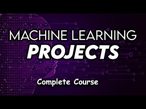 Machine Learning Projects (Complete Course)