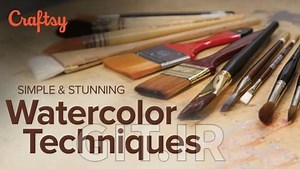 Simple & Stunning Watercolor Techniques