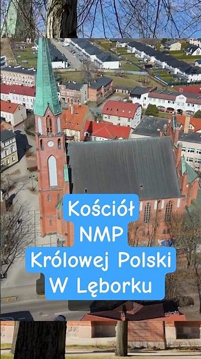 The most beautiful monuments of Lębork: The mighty neo-Gothic Church of the Blessed Virgin Mary