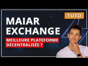 TUTO DEX Maiar