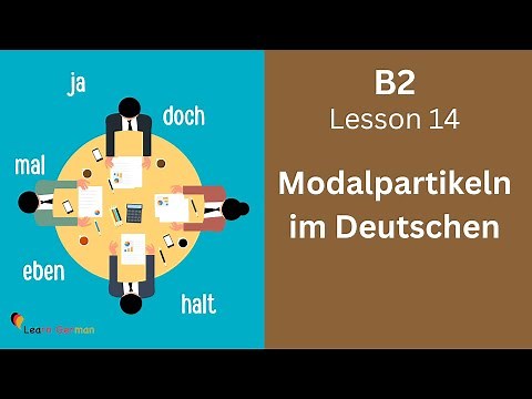B2 Lesson 14 | Modalpartikeln im Deutschen | Learn German B2