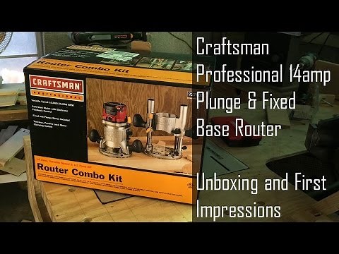Craftsman Professional Plunge/Fixed Base Router Unboxing Review
