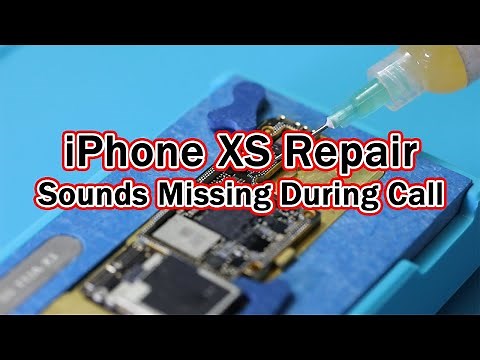 Repair Sound Missing During Phone Call For iPhone XS, Microphone + Loudspeaker + Earspeaker Fix