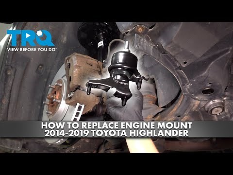 How to Replace Engine Mount 2014-2019 Toyota Highlander