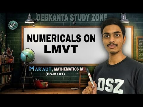 Numerical session: MEAN VALUE THEOREM AND SAMPLE PROBLEMS | MAKAUT Semester exam
