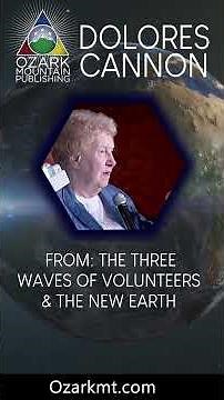Dolores Cannon: Why the extraterrestrials sent volunteers to be humans