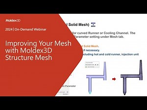 Improving Your Mesh with Moldex3D Structure Mesh｜Intro