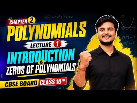 Polynomials Class 10 Chapter 2 Lecture 1 | Introduction & Zeros of Polynomials | CBSE 2027 #maths 