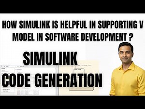 SIMULINK TUTORIAL | CODE GENERATION | HOW SIMULINK IN SUPPORTING V MODEL IN SOFTWARE DEVELOPMENT ?