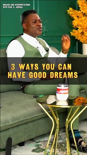 3 ways You Can Have Good Dreams #dream #dreaminterpretations