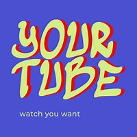 Home | Your Tube