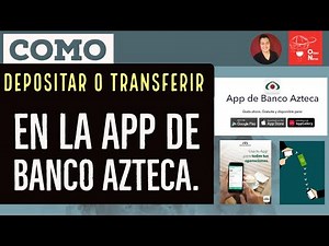 Como TRANSFERIR dinero o DEPOSITAR con la APP de Banco Azteca. Banco Azteca Movil