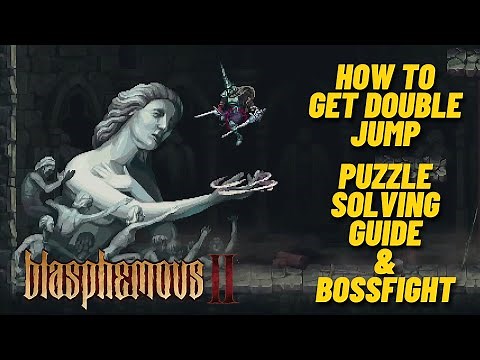 how to get double jump with puzzle solving guide & boss fight | blasphemous 2