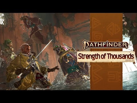 Pathfinder Strength of Thousands Adventure Path Trailer
