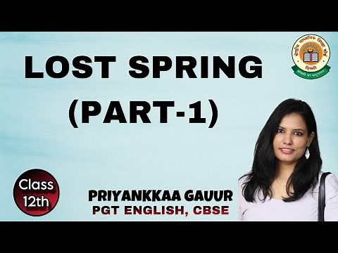 Lost Spring (Part-1) Saheb-e-Alam || Class 12 English || Line to Line Explanation