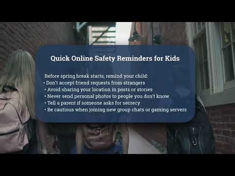 Spring Break Online Safety Tips for Kids and Teens