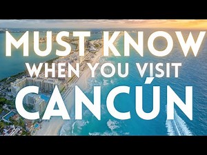 Cancun Travel Guide | Things to know BEFORE you go to Cancun, Mexico