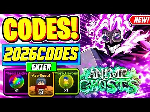 ⚠️New⚠️ ALL WORKING CODES For Anime Ghosts 2026 - Roblox Anime Ghosts Codes 2026