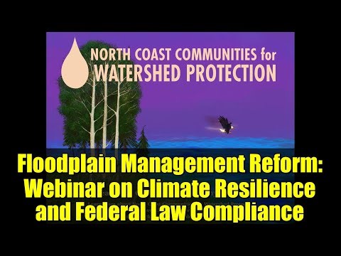 Floodplain Management Reform: Webinar on Climate Resilience and Federal Law Compliance