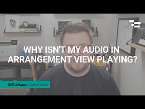 Why isn't my audio in arrangement view playing?