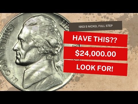ULTRA RARE 1953-S NICKELS WORTH A LOT MONEY- $24,000 FULL STEPS JEFFERSON NICKELS! COINS WORTH MONEY